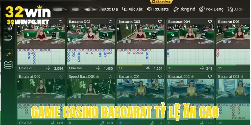 Baccarat Casino 32win tỷ lệ ăn thưởng cao